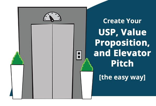 Illustration of elevator with text "Create your USP, Value Proposition, and Elevator Pitch [the easy way]"